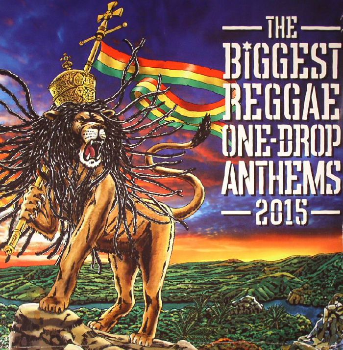 VARIOUS - The Biggest Reggae One Drop Anthems 2015