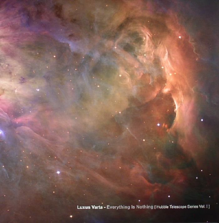LUXUS VARTA - Everything Is Nothing: Hubble Telescope Series Vol 1