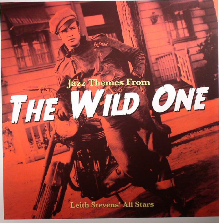 LEITH STEVENS ALL STARS - Jazz Themes From The Wild One (Soundtrack) (mono)