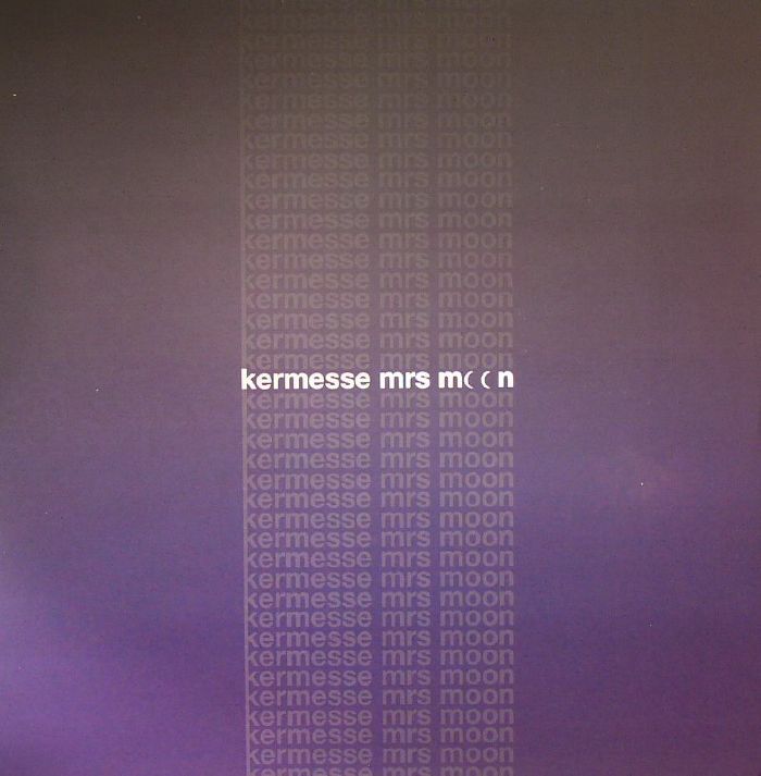 KERMESSE - Mrs Moon