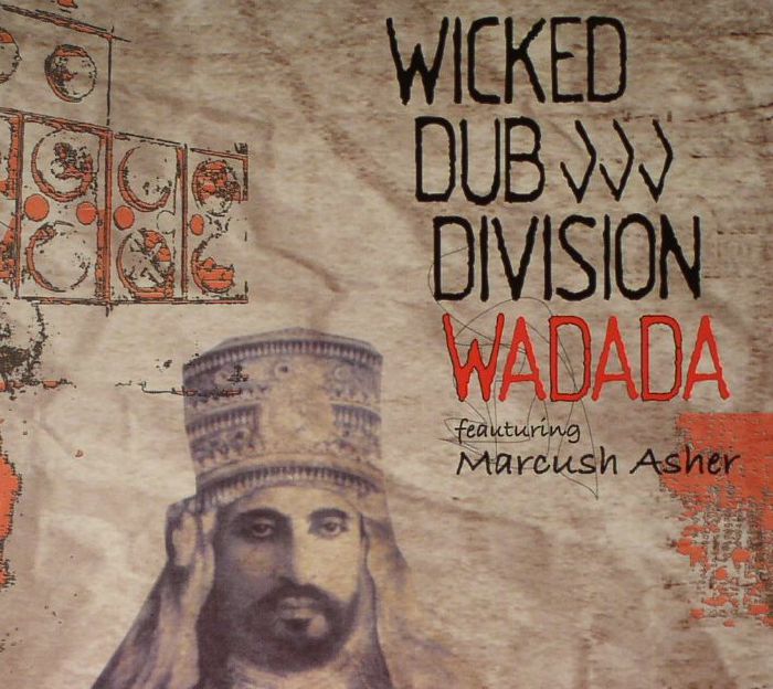 WICKED DUB DIVISION feat MARCUSH ASHER - Wadada