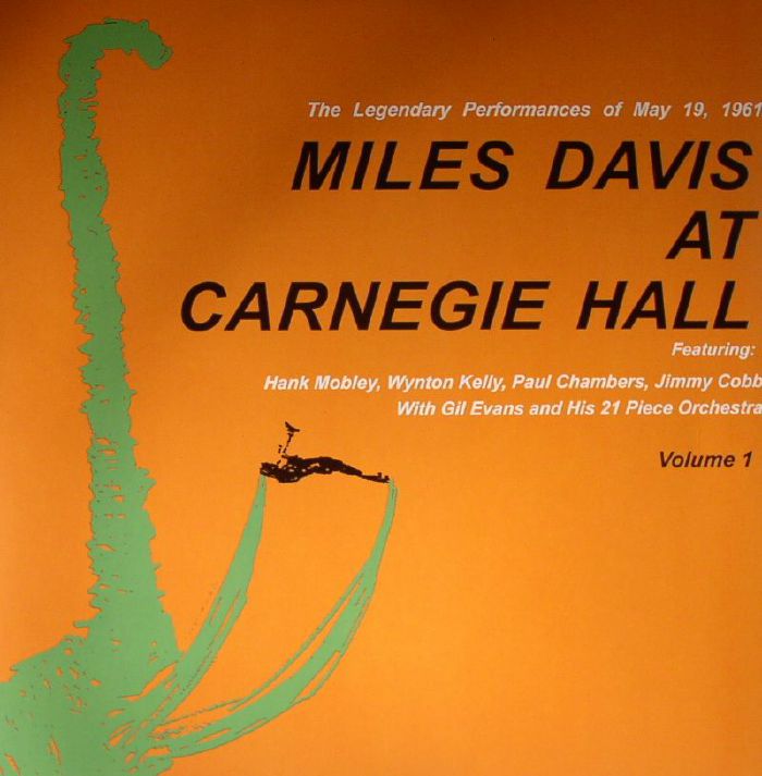 DAVIS, Miles - Miles Davis At Carnegie Hall Volume 1: The Legendary Performances Of May 19 1961