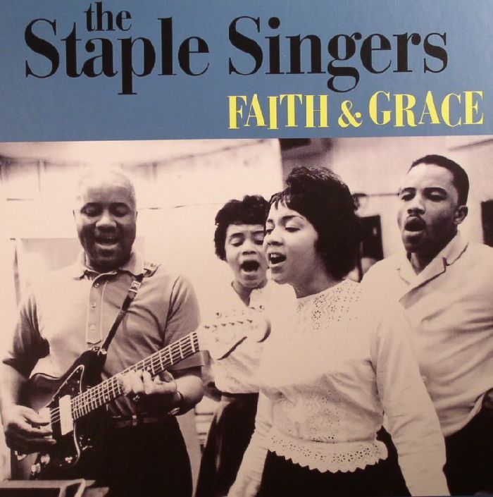 STAPLE SINGERS, The - Faith & Grace: A Family Journey 1953-1976