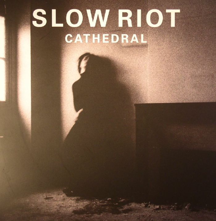SLOW RIOT - Cathedral