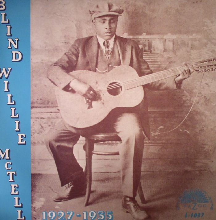 BLIND WILLIE McTELL - Blind Willie McTell 1927-1935