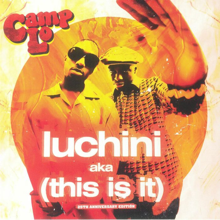 CAMP LO - Luchini aka (This Is It)