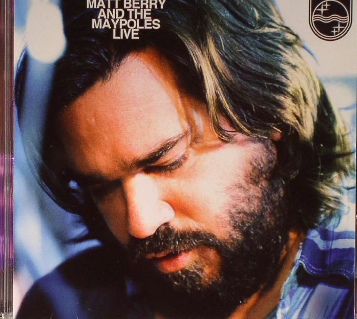 BERRY, Matt/THE MAYPOLES - Matt Berry & The Maypoles Live