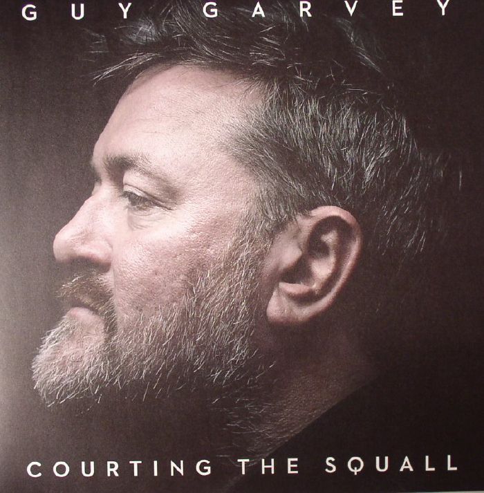 GARVEY, Guy - Courting The Squall