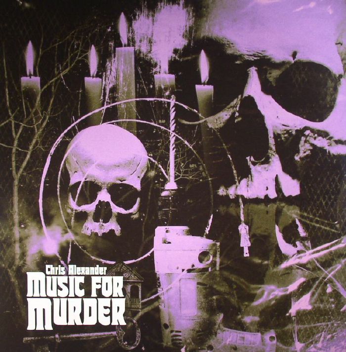 ALEXANDER, Chris - Music For Murder