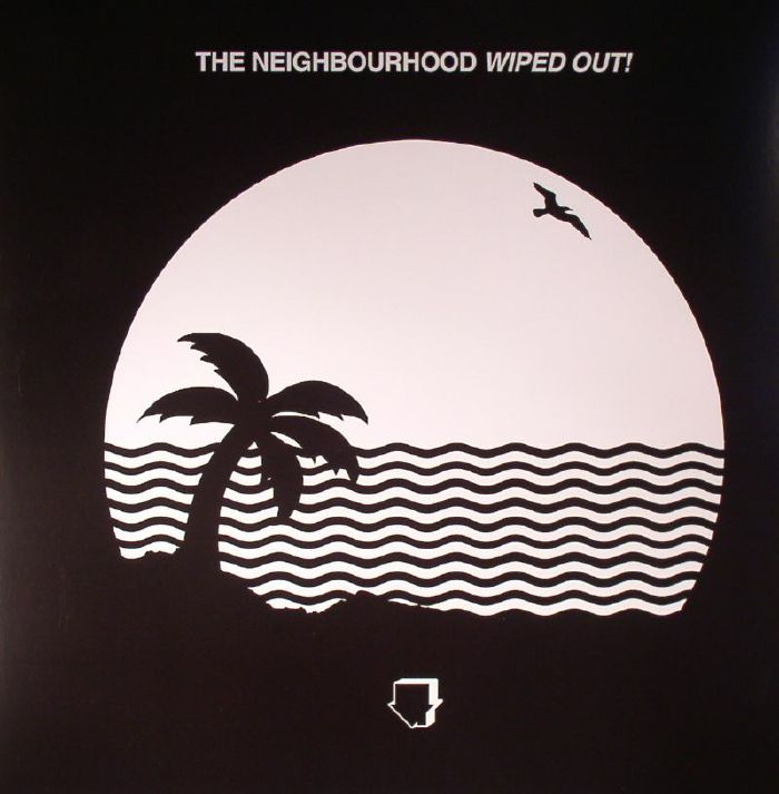 NEIGHBOURHOOD, The - Wiped Out!