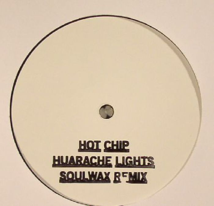 HOT CHIP - Huarache Lights (remixes)
