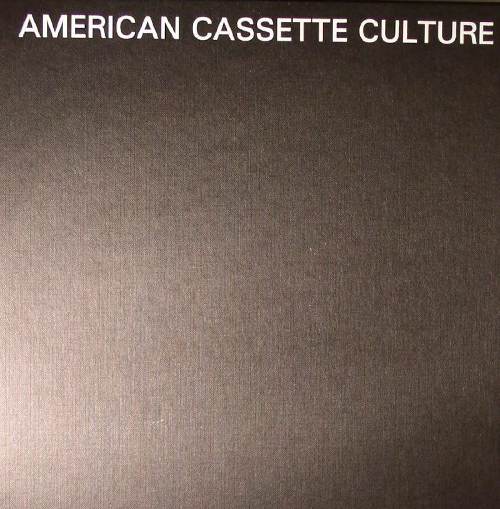 VARIOUS - American Cassette Culture: Recordings 1971-1983