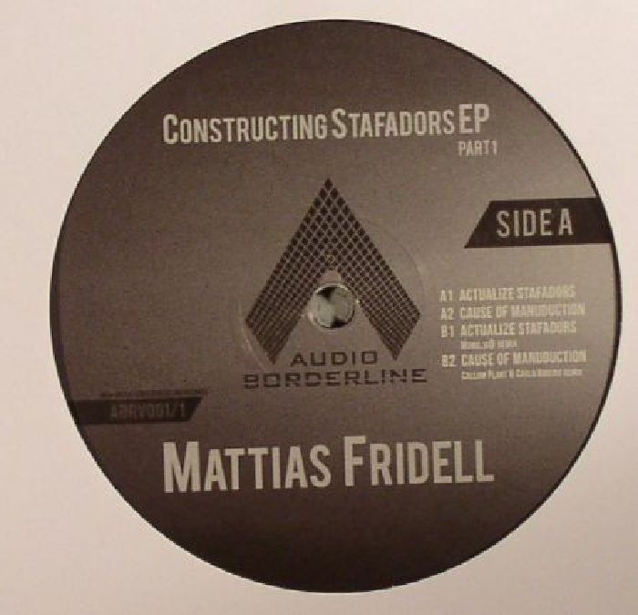 FRIDELL, Mattias - Constructing Stafadors EP: Part 1
