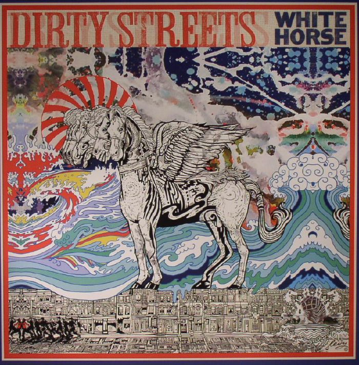 DIRTY STREETS - White Horse