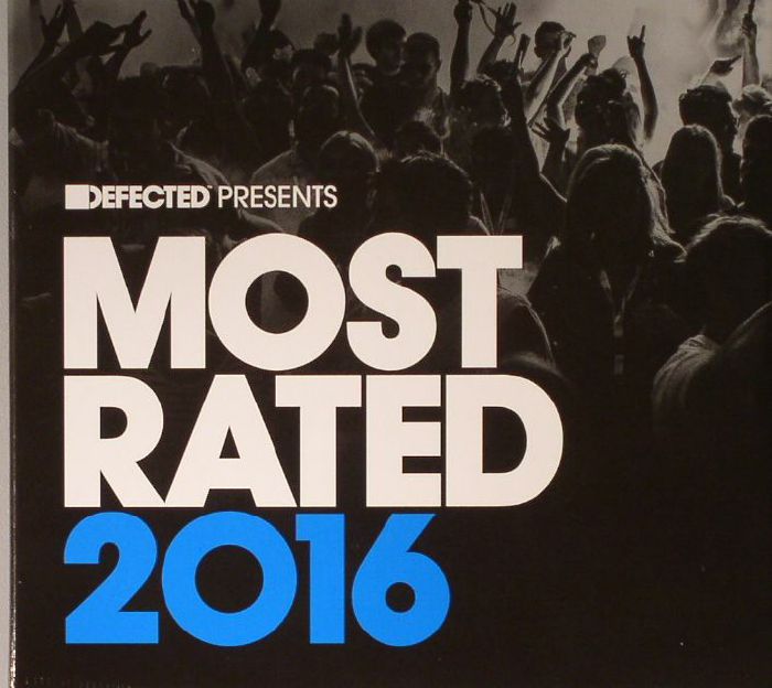 VARIOUS - Defected Presents Most Rated 2016