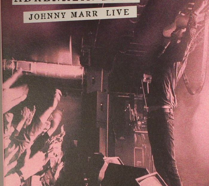 MARR, Johnny - Adrenalin Baby: Johnny Marr Live