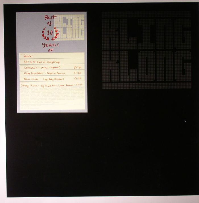 KAISERDISCO/NICOLE MOUDABER/OLIVER KLEIN/SIDNEY CHARLES - Best Of 10 Years Of Kling Klong