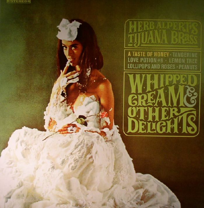 ALPERT, Herb & TIJUANA BRASS - Whipped Cream & Other Delights: 50th Anniversary