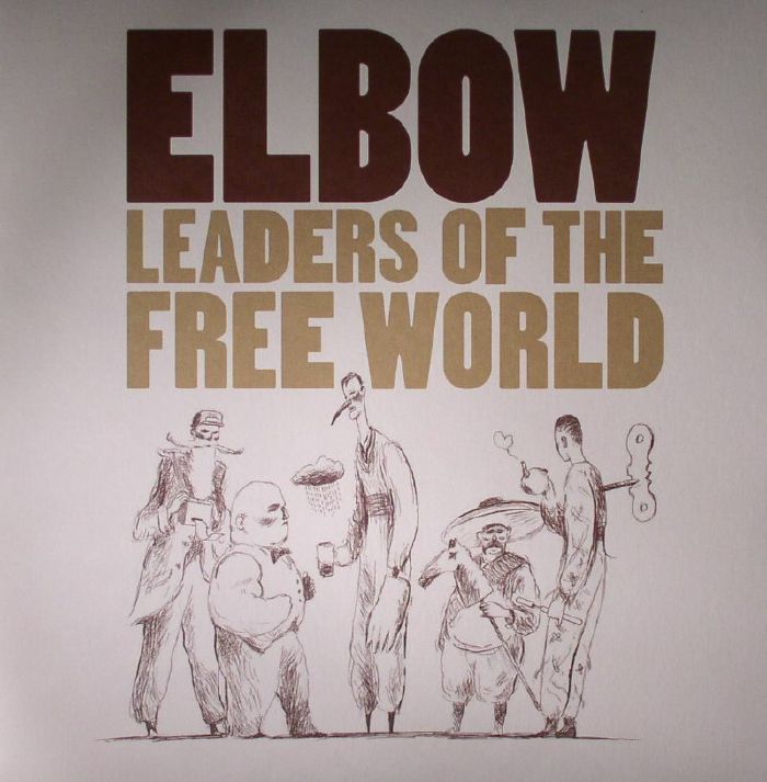 ELBOW - Leaders Of The Free World