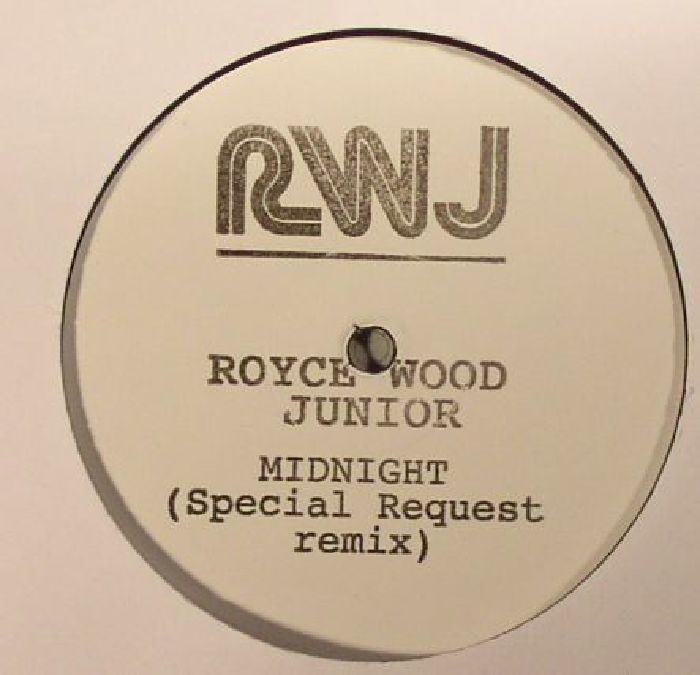 ROYCE WOOD JUNIOR - Midnight (Special Request remix)