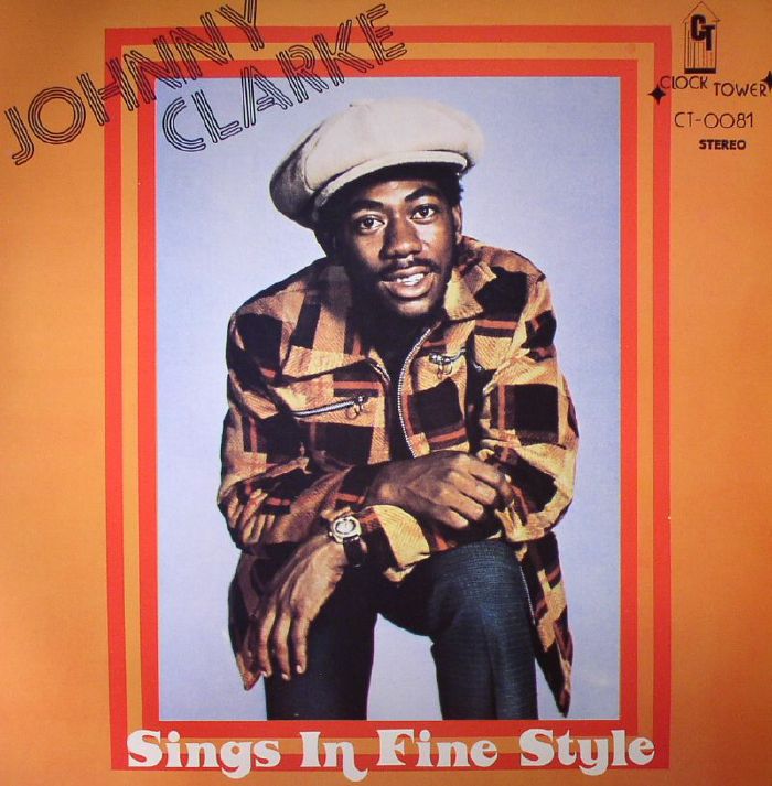 CLARKE, Johnny - Sings In Fine Style