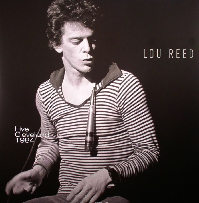 REED, Lou - Live In Cleveland Oh October 3 1984