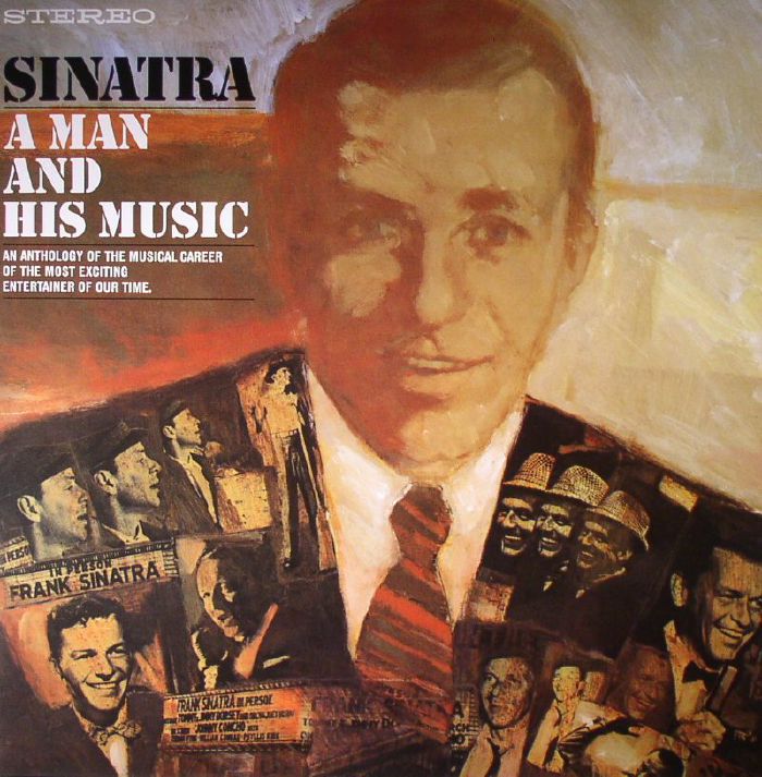 SINATRA, Frank - A Man & His Music: An Anthology Of The Musical Career Of The Most Exciting Entertainer Of Our Time (remastered)