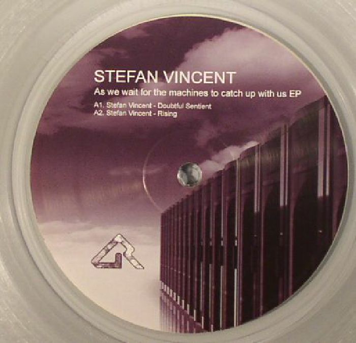 VINCENT, Stefan - As We Wait For The Machines To Catch Up With Us EP