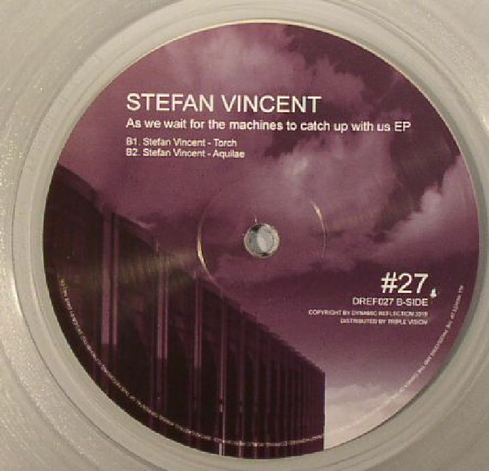 VINCENT, Stefan - As We Wait For The Machines To Catch Up With Us EP