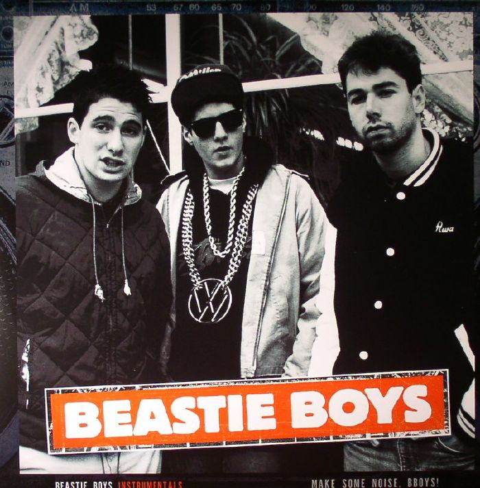 BEASTIE BOYS - Instrumentals: Make Some Noise B-Boys