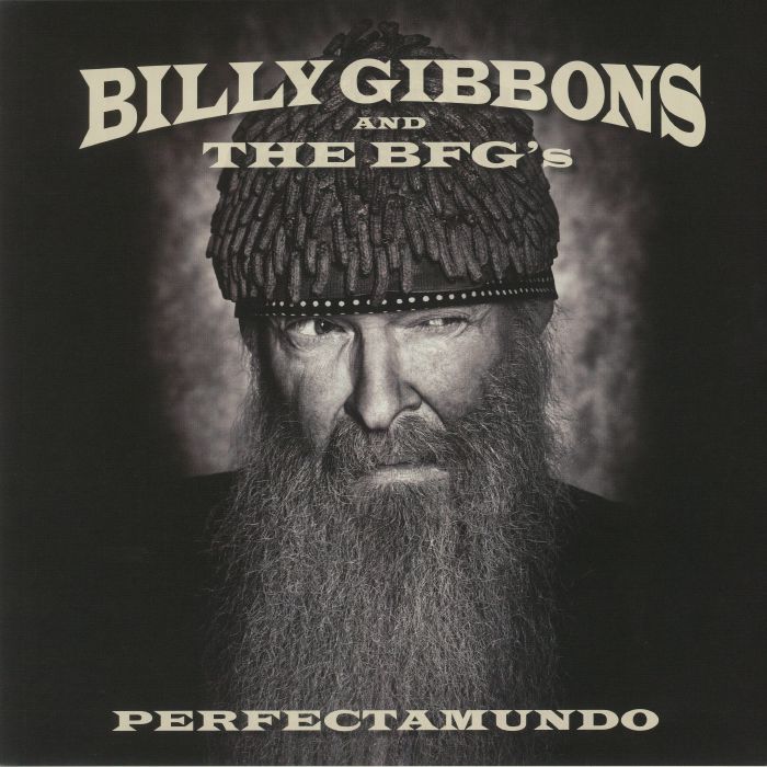 GIBBONS, Billy & THE BFG'S - Perfectamundo