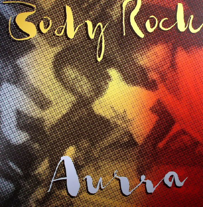 AURRA - Body Rock