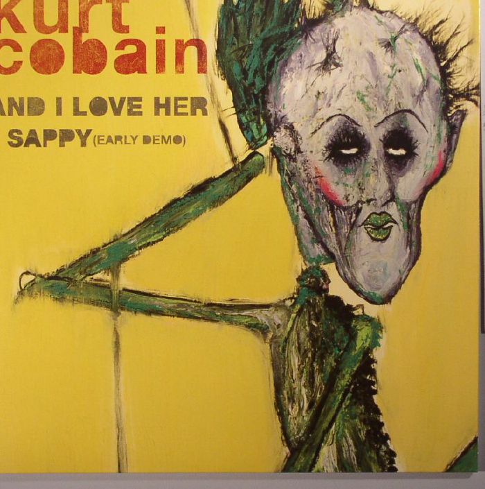 COBAIN, Kurt - And I Love Her
