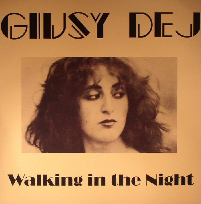 DEJ, Giusy - Walking In The Night