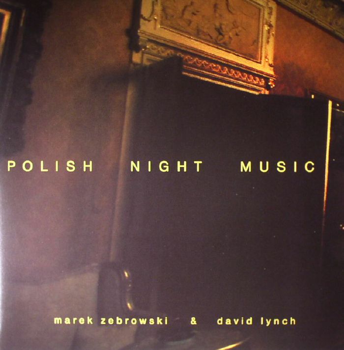 ZEBROWSKI, Marek/DAVID LYNCH - Polish Night Music