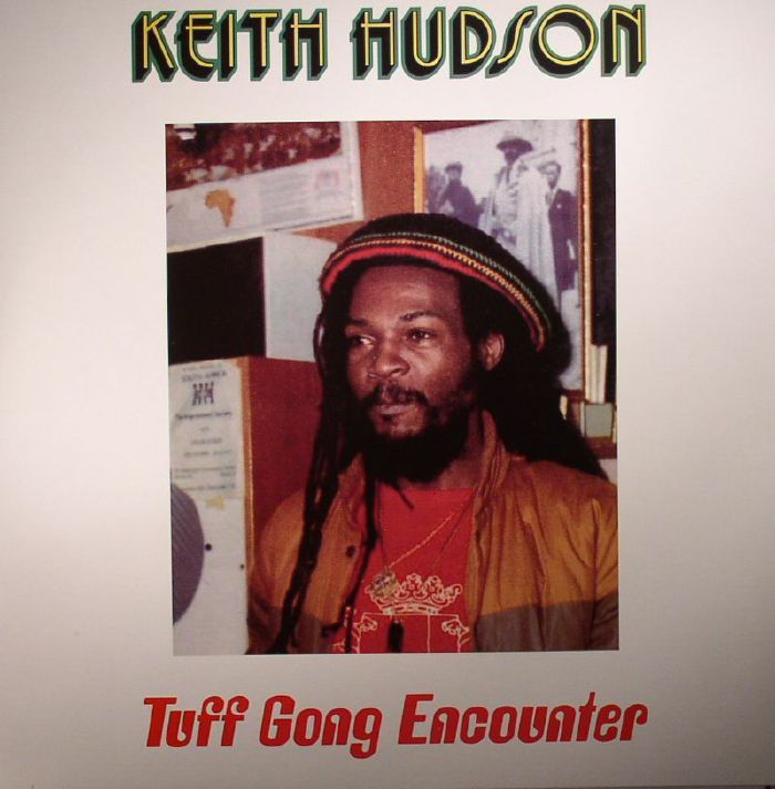 HUDSON, Keith - Tuff Gong Encounter