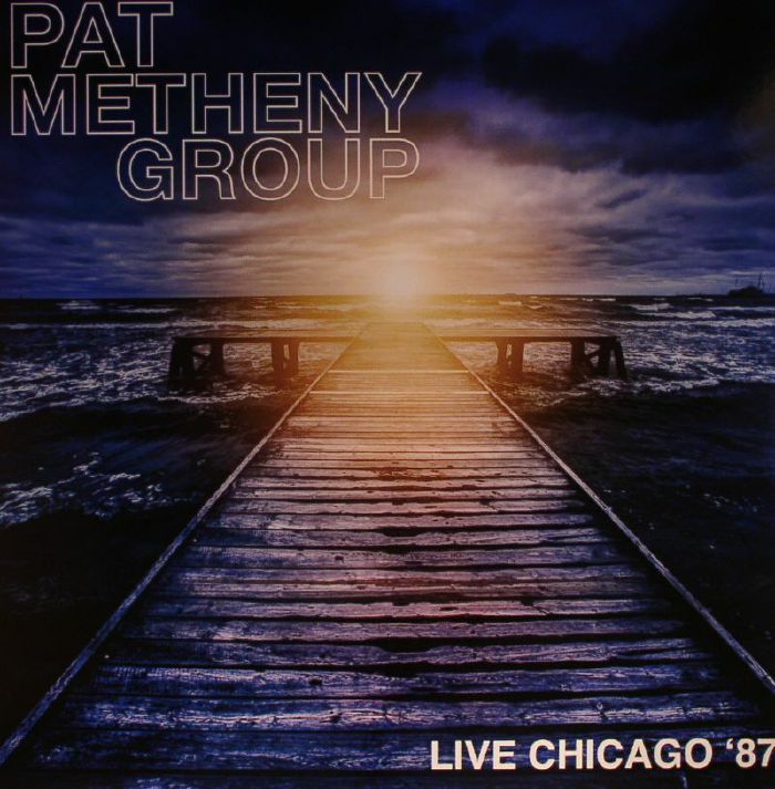 PAT METHENY GROUP - Live Chicago '87 (remastered)