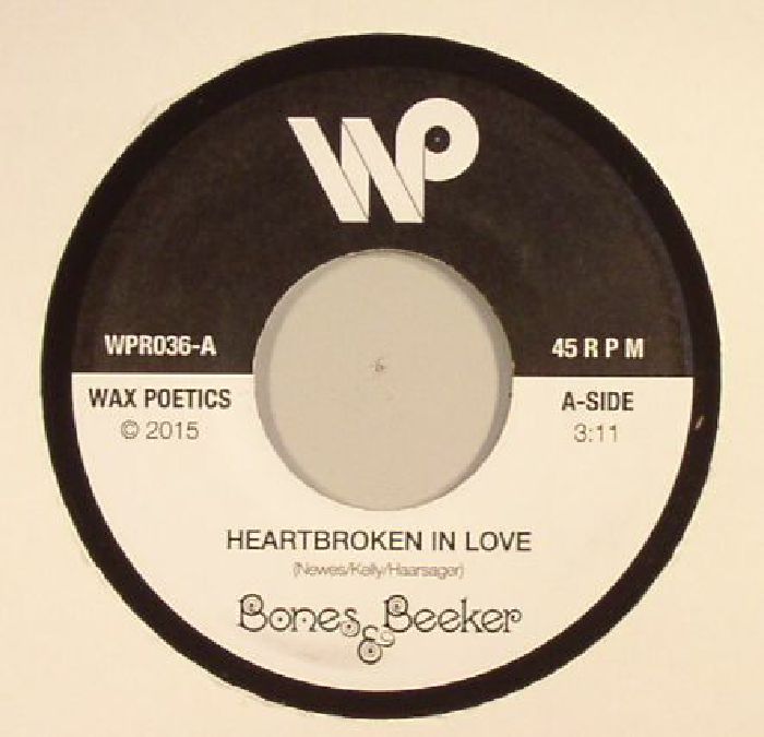 BONES & BEEKER - Heartbroken In Love