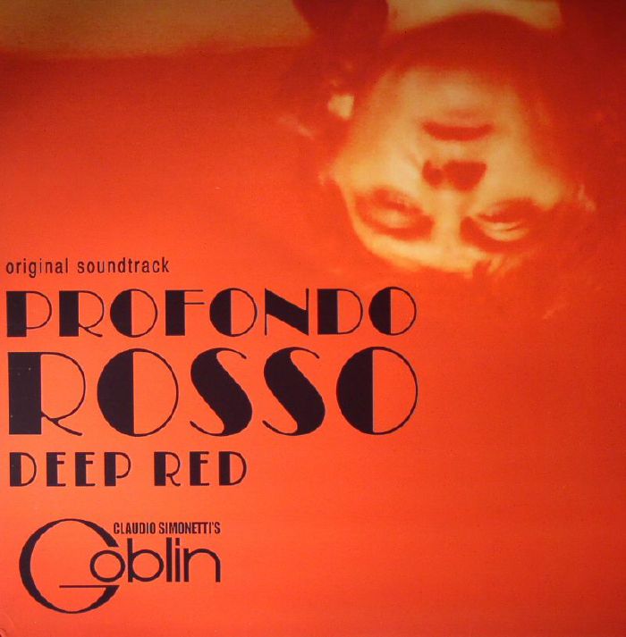 GOBLIN - Deep Red: Profondo Rosso (Soundtrack) (40th Anniversary Edition)