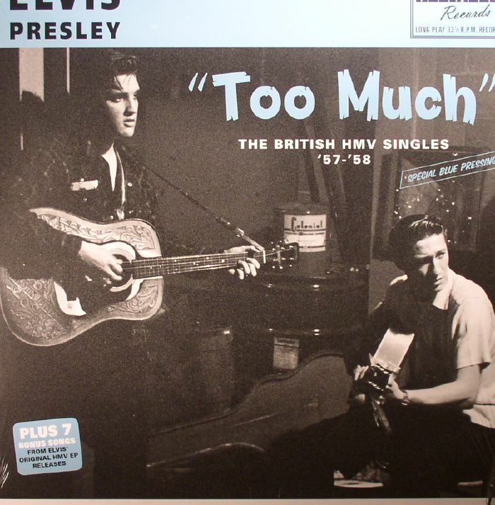 PRESLEY, Elvis - Too Much: The British HMV Singles 1957-58