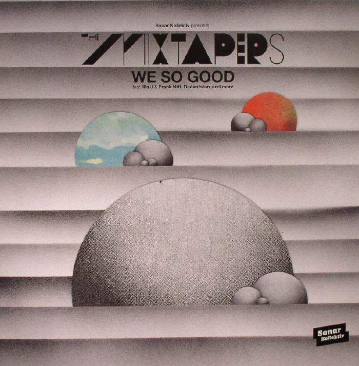 MIXTAPERS, The - We So Good