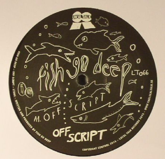 FISH GO DEEP - Off Script