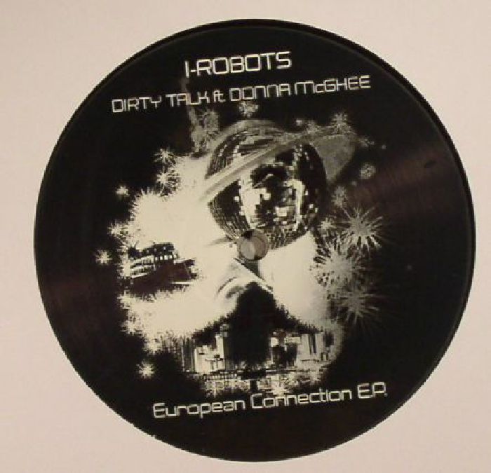 I ROBOTS feat DONNA McGHEE - European Connection EP