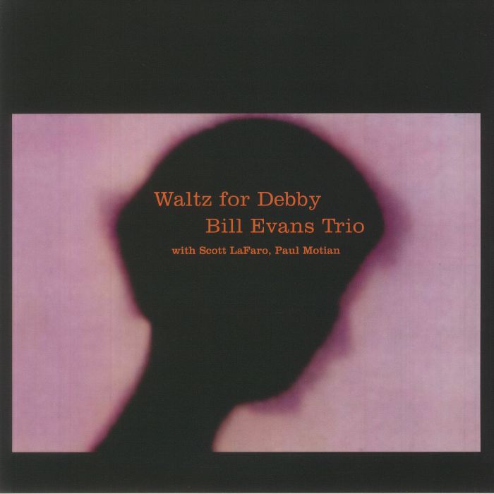 BILL EVANS TRIO with SCOTT LAFARO/PAUL MOTIAN - Waltz For Debby