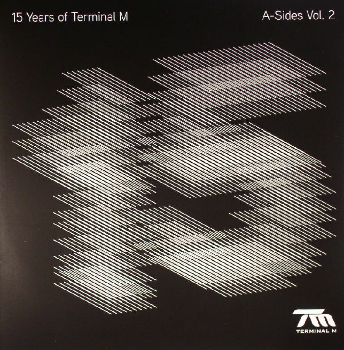 KRUSE, Monika meets PIG & DAN/PELE & SHAWNECY/EELKE KLEIJN/JUAN DDD/CELIC - 15 Years Of Terminal M: A Sides Vol 2