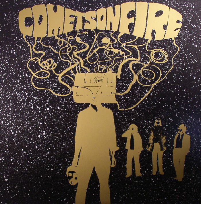COMETS ON FIRE - Comets On Fire