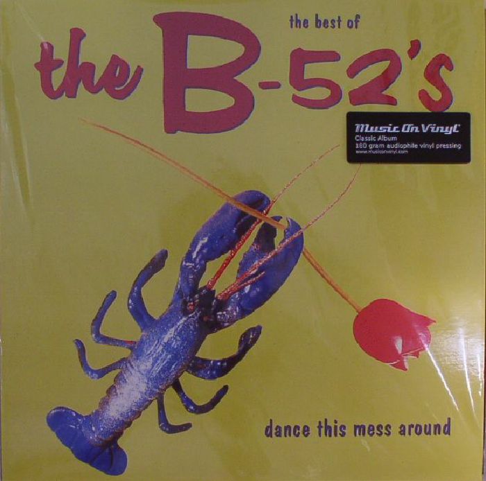 B52s, The - The Best Of The B52's: Dance This Mess Around