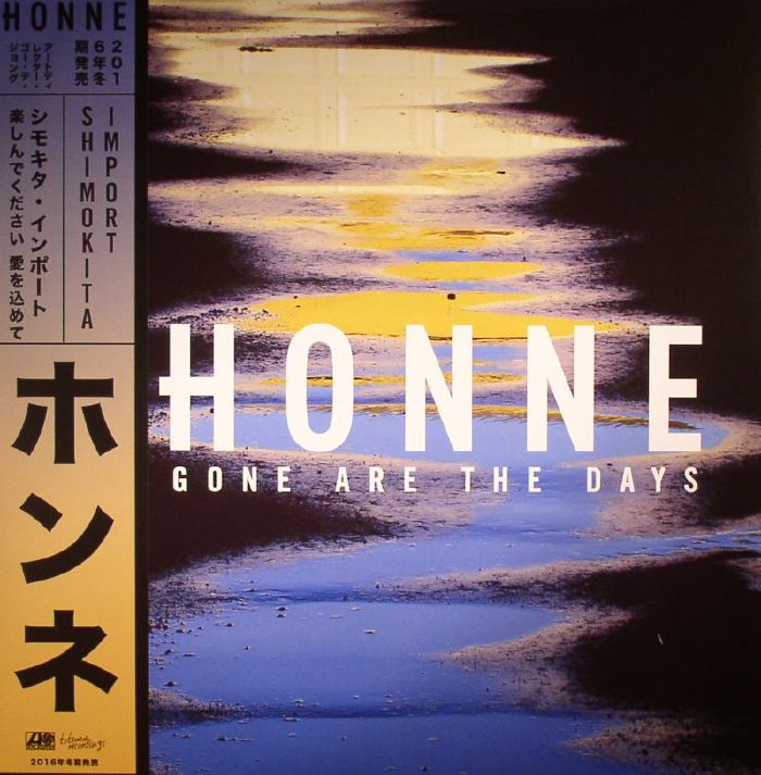 HONNE - Gone Are The Days: Shimokita Import