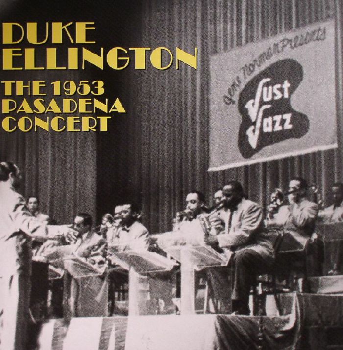 ELLINGTON, Duke - The 1953 Pasadena Concert