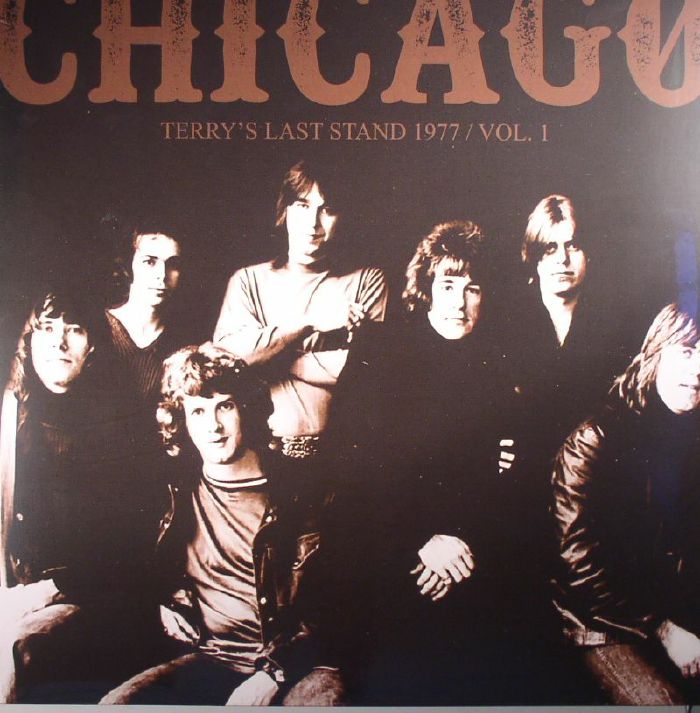 CHICAGO - Terry's Last Stand 1977: Vol 1